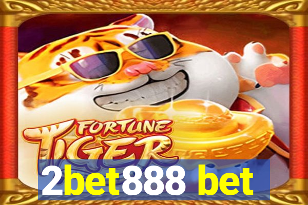 2bet888 bet